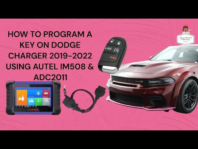 HOW TO PROGRAM A KEY ON DODGE CHARGER 2019-2022 USING AUTEL IM508 & ADC2011